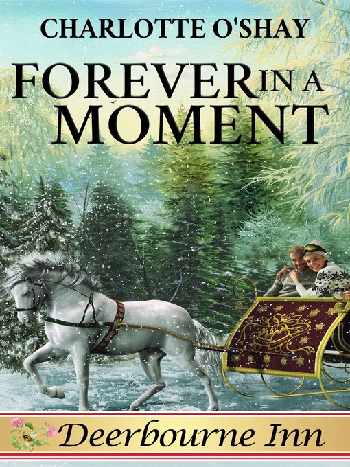 Title details for Forever in a Moment by Charlotte O'Shay - Available